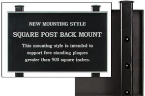 Square post back mount for free standing plaques greater than 900 square inches